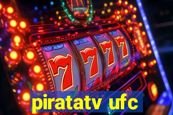 piratatv ufc